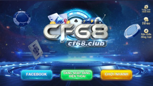 CF68 - Cổng game đổi thưởng đẳng cấp châu Á 