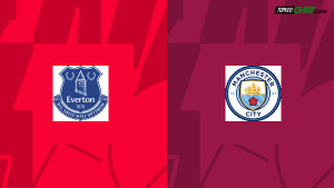 Soi kèo Everton vs Man City, nhận định 20h00 ngày 14/05 - Ngoại Hạng Anh